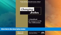 Big Deals  Changing Jobs: A Handbook for Lawyers in the New Millenniuim  Full Read Most Wanted