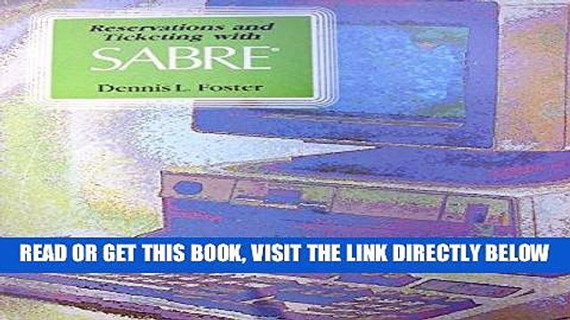 [READ] EBOOK Reservations and Ticketing with SABRE with 1992 Updates BEST COLLECTION