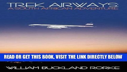 Download Video: [READ] EBOOK Trek Airways: A South African Adventure BEST COLLECTION