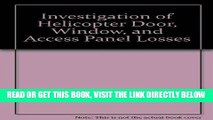 [READ] EBOOK Investigation of Helicopter Door, Window, and Access Panel Losses BEST COLLECTION