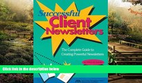 Must Have  Successful Client Newsletters  READ Ebook Full Ebook
