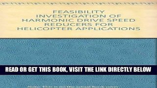 [FREE] EBOOK FEASIBILITY INVESTIGATION OF HARMONIC DRIVE SPEED REDUCERS FOR HELICOPTER