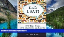 READ FULL  Let s LSAT: 180 Tips from 180 Students on how to Score 180 on your LSAT  READ Ebook