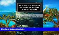 READ NOW  The MBE Bible For Bar Exam Takers And Students: Multi-State bible for bar