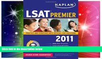 Must Have  Kaplan LSAT 2011 Premier with CD-ROM (Kaplan LSAT Premier Program (W/CD))  READ Ebook