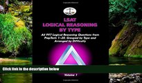 READ FULL  LSAT Logical Reasoning by Type, Volume 1: All 997 Logical Reasoning Questions from