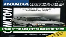 [READ] EBOOK Honda Accord, Civic, and Prelude, 1973-83 (Chilton Total Car Care Series Manuals)