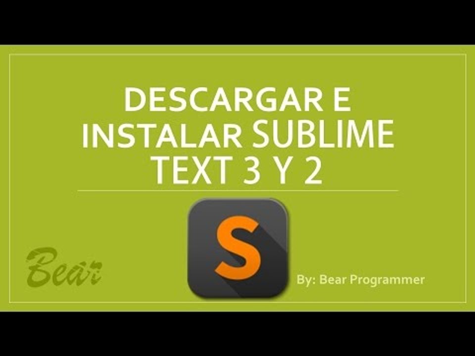 Descargar e instalar Sublime text 3 y 2 + activacion//editor de texto 2015 //html,css,etc