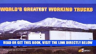 [FREE] EBOOK World s Greatest Working Trucks, Vol. 1 BEST COLLECTION