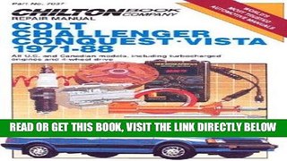 [READ] EBOOK Colt, Challenger Conquest, and Vista, 1971-88 (Chilton s Repair   Tune-Up Guides)