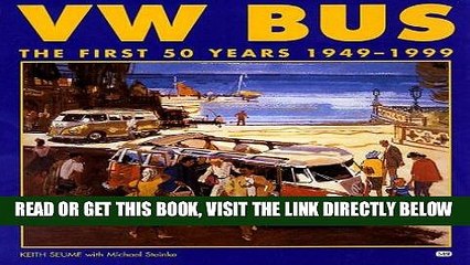 [FREE] EBOOK VW Bus: The First 50 Years 1949-1999 BEST COLLECTION