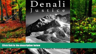 READ NOW  Denali Justice  Premium Ebooks Online Ebooks