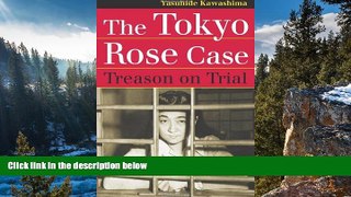 Deals in Books  The Tokyo Rose Case: Treason on Trial (Landmark Law Cases   American Society)