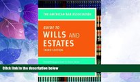 Big Deals  American Bar Association Guide to Wills and Estates, Third Edition: Everything You Need