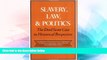 Full [PDF]  Slavery, Law, and Politics: The Dred Scott Case in Historical Perspective (Galaxy