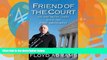 Big Deals  Friend of the Court: On the Front Lines with the First Amendment  Best Seller Books