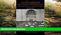 READ FULL  The Guardian of Every Other Right: A Constitutional History of Property Rights