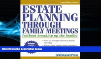 Books to Read  Estate Planning Through Family Meetings: Without Breaking Up the Family