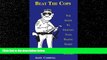 Books to Read  Beat the Cops, the Guide to Fighting Your Traffic Ticket and Winning  Best Seller