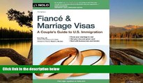 READ NOW  Fiance and Marriage Visas: A Couple s Guide to US Immigration (Fiance   Marriage Visas)