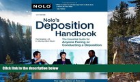 READ NOW  Nolo s Deposition Handbook: The Essential Guide for Anyone Facing or Conducting a