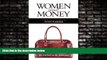 Big Deals  Women and Money A Practical Guide to Estate Planning  Full Ebooks Best Seller