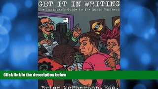 Big Deals  Get It in Writing: The Musician s Guide to the Music Business  Best Seller Books Best