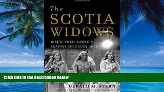 Big Deals  The Scotia Widows: Inside Their Lawsuit Against Big Daddy Coal  Full Ebooks Most Wanted