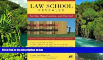 Must Have  Law School Revealed: Secrets, Opportunities, and Success!  READ Ebook Full Ebook