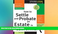 Must Have  How to Probate   Settle an Estate in California, 2E  READ Ebook Full Ebook