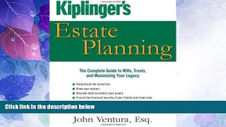 Big Deals  Kiplinger s Estate Planning: The Complete Guide to Wills, Trusts, and Maximizing Your