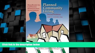 Must Have PDF  Planned Community Living: Handbook for California Homeowners Associations  Full