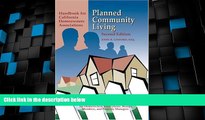 Must Have PDF  Planned Community Living: Handbook for California Homeowners Associations  Full
