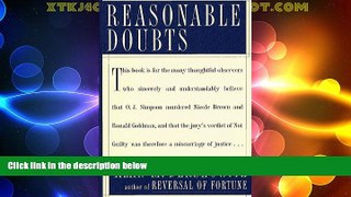Big Deals  REASONABLE DOUBTS: The O.J. Simpson Case and the Criminal Justice System  Full Read