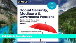READ FULL  Social Security, Medicare and Government Pensions: Get the Most Out of Your Retirement