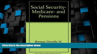 Must Have PDF  Social Security, Medicare, and Pensions  Full Read Most Wanted