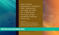 Big Deals  East Asia S Renewed Respect for the Rule of Law in the 21st Century: The Future of