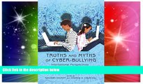 READ FULL  Truths and Myths of Cyber-bullying: International Perspectives on Stakeholder