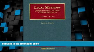 Must Have PDF  Strauss  Legal Methods: Understanding and Using Cases and Statutes, 2d (University