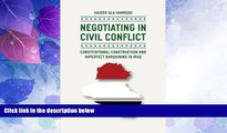 Big Deals  Negotiating in Civil Conflict: Constitutional Construction and Imperfect Bargaining in