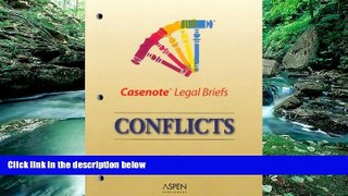 Big Deals  Casenote Legal Briefs: Conflicts - Keyed to Cramton, Currie, Kay   Kramer  Best Seller