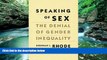 Deals in Books  Speaking of Sex: The Denial of Gender Inequality  Premium Ebooks Online Ebooks