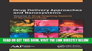 [EBOOK] DOWNLOAD Drug Delivery Approaches and Nanosystems, Volume 2: Drug Targeting Aspects of