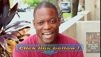 Look Inside The Dream-Quest of Unknown Kadath (Fantasy Classic) Review