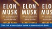 ~-~-~-oo~~ eBook Elon Musk: How The Billionaire CEO Of SpaceX And Tesla Is Shaping Our Future By Ashlee Vance | Summary & Analysis