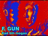F. GUN - Kad bih mogao (1988)