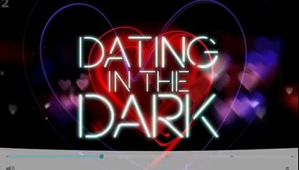 (UK) Dating in the Dark S04E01 (Part 2)