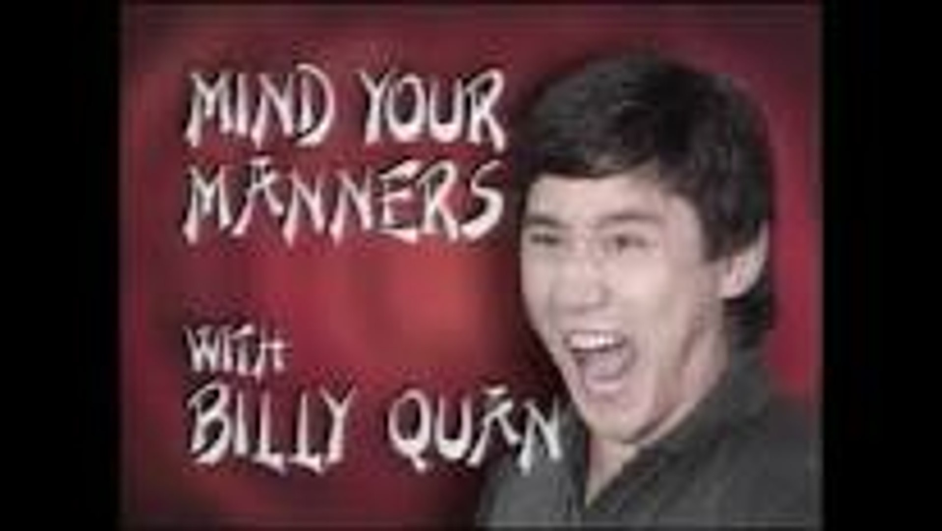 Comedy Billy Quan Mind Your Manners Bruce Lee Spoof Video Dailymotion