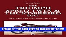 [FREE] EBOOK The Triumph Speed Twin   Thunderbird Bible: All 5T 498cc   6T 649cc models 1938 to