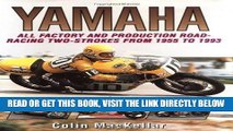 [FREE] EBOOK Yamaha Racing Motorcycles: All Factory and Production Road-Racing Two-Strokes from